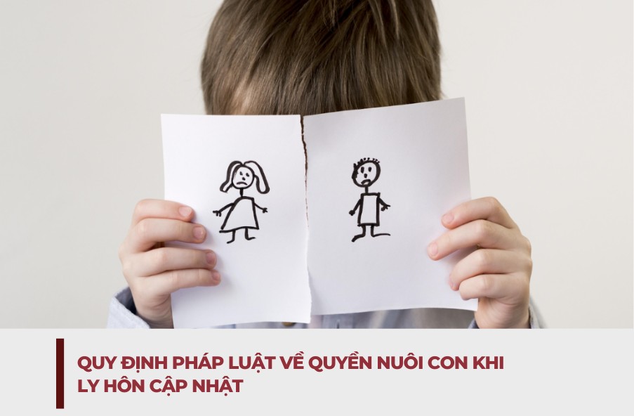 Quy dinh phap luat ve quyen nuoi con khi ly hon