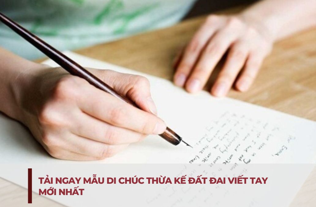 Di chuc thua ke dat dai viet tay